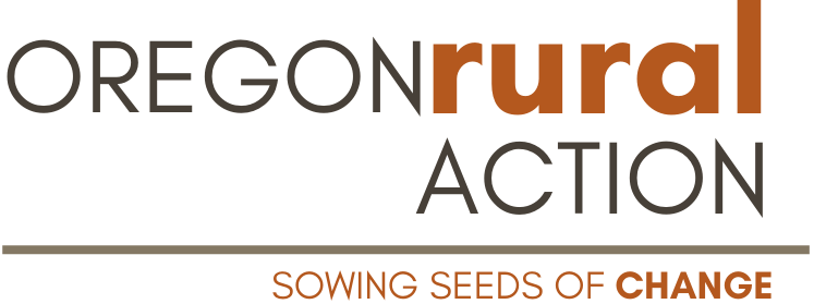 Oregon Rural Action - grassroots environment and social justice organization