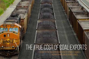 "The True Cost of Coal Exports" describes the problem with proposals to export coal through the Pacific Northwest U.S.